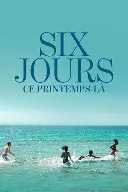 Six jours, ce printemps-là