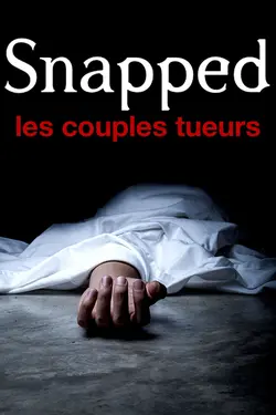 Snapped : les couples tueurs S16E07 Épisode 7