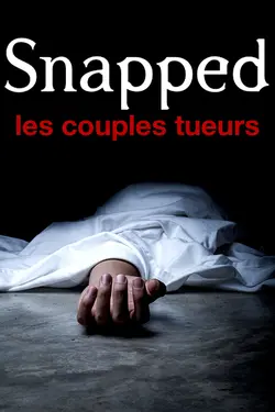 Snapped : les couples tueurs S18E11 Épisode 11