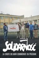 Affiche Solidarnosc, la chute du mur commence en Pologne