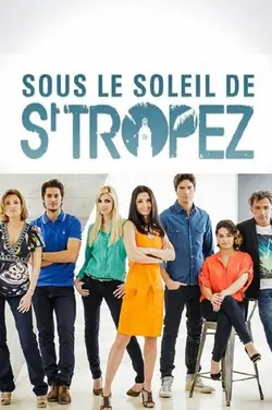 Sous le soleil de Saint-Tropez S01E01 La revenante
