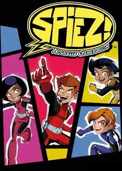 SpieZ! - Nouvelle Génération S01E26 SpieZ! Nouvelle Génération, Saison 1, Episode 26
