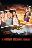 Affiche Spring Break fatal