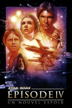 Affiche Star Wars Episode IV : Un nouvel espoir