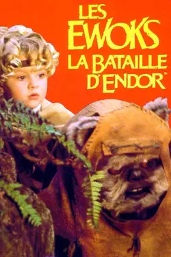 Star Wars - L'Aventure des Ewoks - La Bataille pour Endor