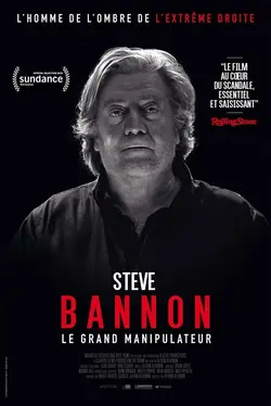 Steve Bannon : le grand manipulateur