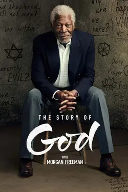 Affiche Story of God avec Morgan Freeman  La fin des temps