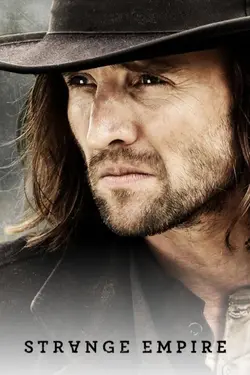 Strange Empire S01E10 Épisode 10