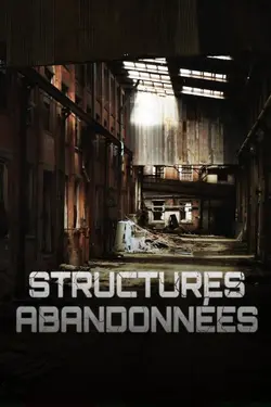 Structures abandonnées S04E05 Tunnel vers les enfers