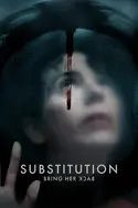 Affiche Casting Substitution. Bring Her Back