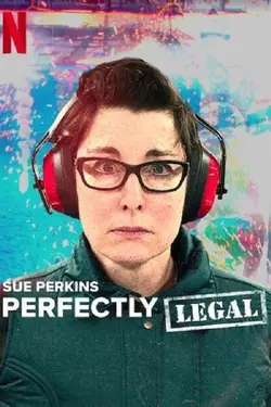 Sue Perkins: Perfectly Legal S01E02 Épisode 2