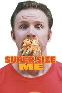 Affiche Super Size Me en streaming