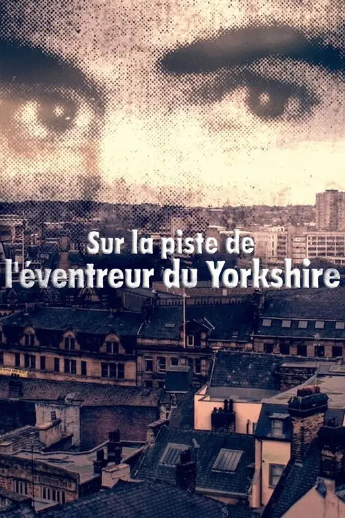 Sur la piste de l'éventreur du Yorkshire