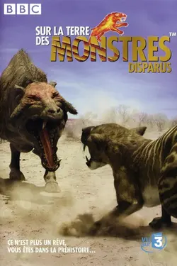 Sur la terre des monstres disparus S01E05 Dents de sabre