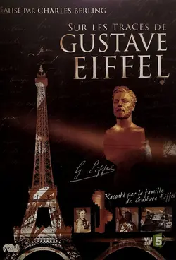 Sur les traces de Gustave Eiffel