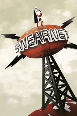 Swearnet: The Movie