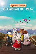 Affiche Sylvanian Families : Le cadeau de Freya