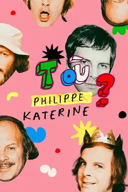 Affiche T'es où Philippe Katerine ?