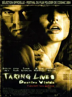 Taking lives, destins violés