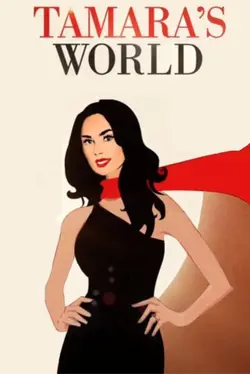 Tamara's World S01E03 Épisode 3