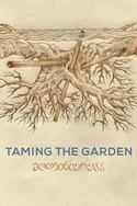 Affiche Taming the Garden en streaming