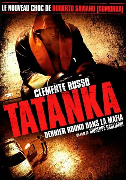 Affiche Tatanka, dernier round dans la mafia