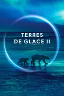 Affiche Terres de glace Un monde en bouleversement
