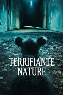 Terrifiante nature