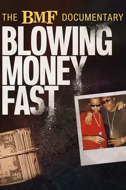 The BMF Documentary: Blowing Money Fast S01E07 Épisode 7
