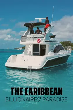 The Caribbean: Billionaires' Paradise S01E01 Épisode 1