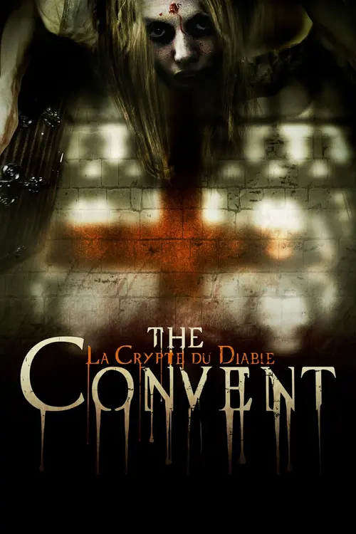 The Convent: La Crypte Du Diable