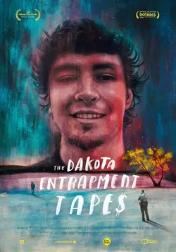 The Dakota Entrapment Tapes