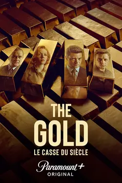 The Gold : Le casse du siècle S01E01 Être roi