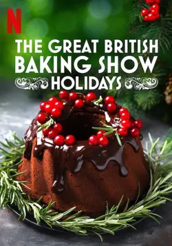 The Great British Baking Show: Holidays S06E01 Épisode 1