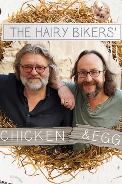 The Hairy Bikers: Chicken & Egg S01E12 The Hairy Bikers: Chicken & Egg S01E12