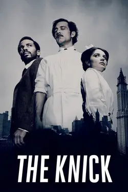 Affiche The Knick  S02E02 Rien d'une rose