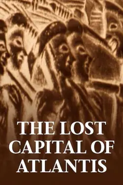 The Lost Capital of Atlantis