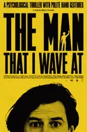Affiche The Man That I Wave At