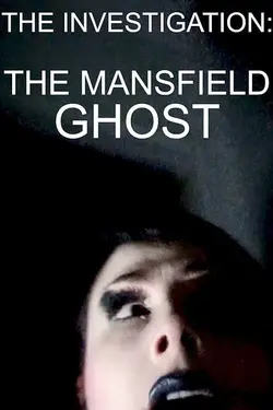 The Mansfield Ghost