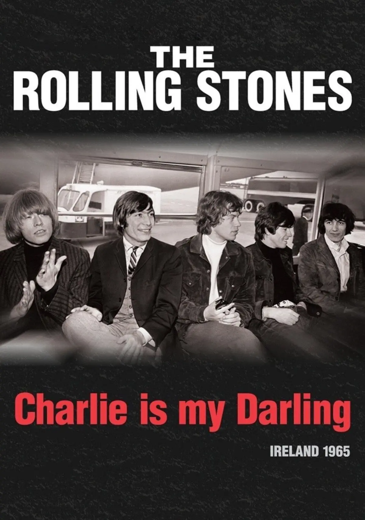 The Rolling Stones : Charlie Is My Darling - Ireland 1965