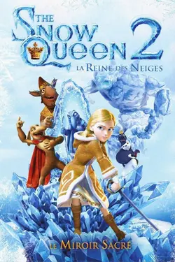 The Snow Queen : La reine des neiges 2