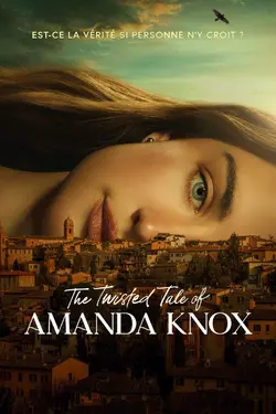 The Twisted Tale of Amanda Knox S01E01 Amanda