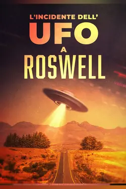 The UFO Crash at Roswell