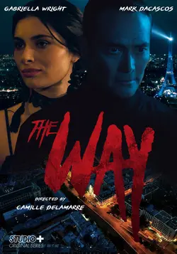 The Way S01E07 Épisode 7 - Bienvenue parmi nous