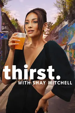 Thirst with Shay Mitchell S01E02 Épisode 2