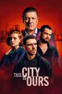 Affiche This City Is Ours - La ville nous appartient S01E07