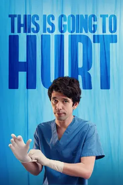 Affiche This Is Going to Hurt  S01E04 La déclaration
