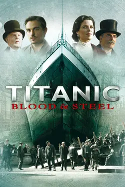 Titanic : De sang et d'acier S01E11 Le point de non-retour