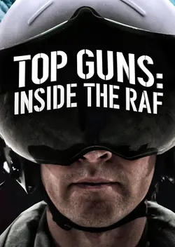 Top Guns: Inside the RAF S01E03 Épisode 3