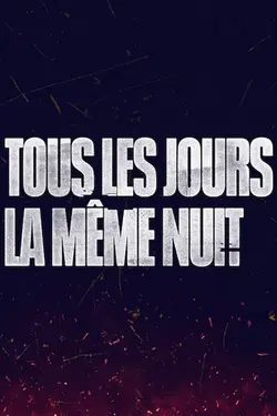 Tous les jours la même nuit S01E01 Cette nuit-là